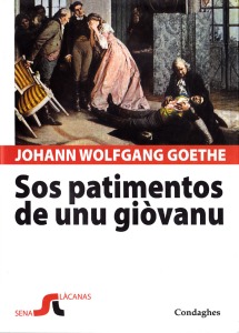 J. W. Goethe, Utrpení mladého Werthera, sardský překl. Manuela Mereu, Casteddu, Condaghes 2011